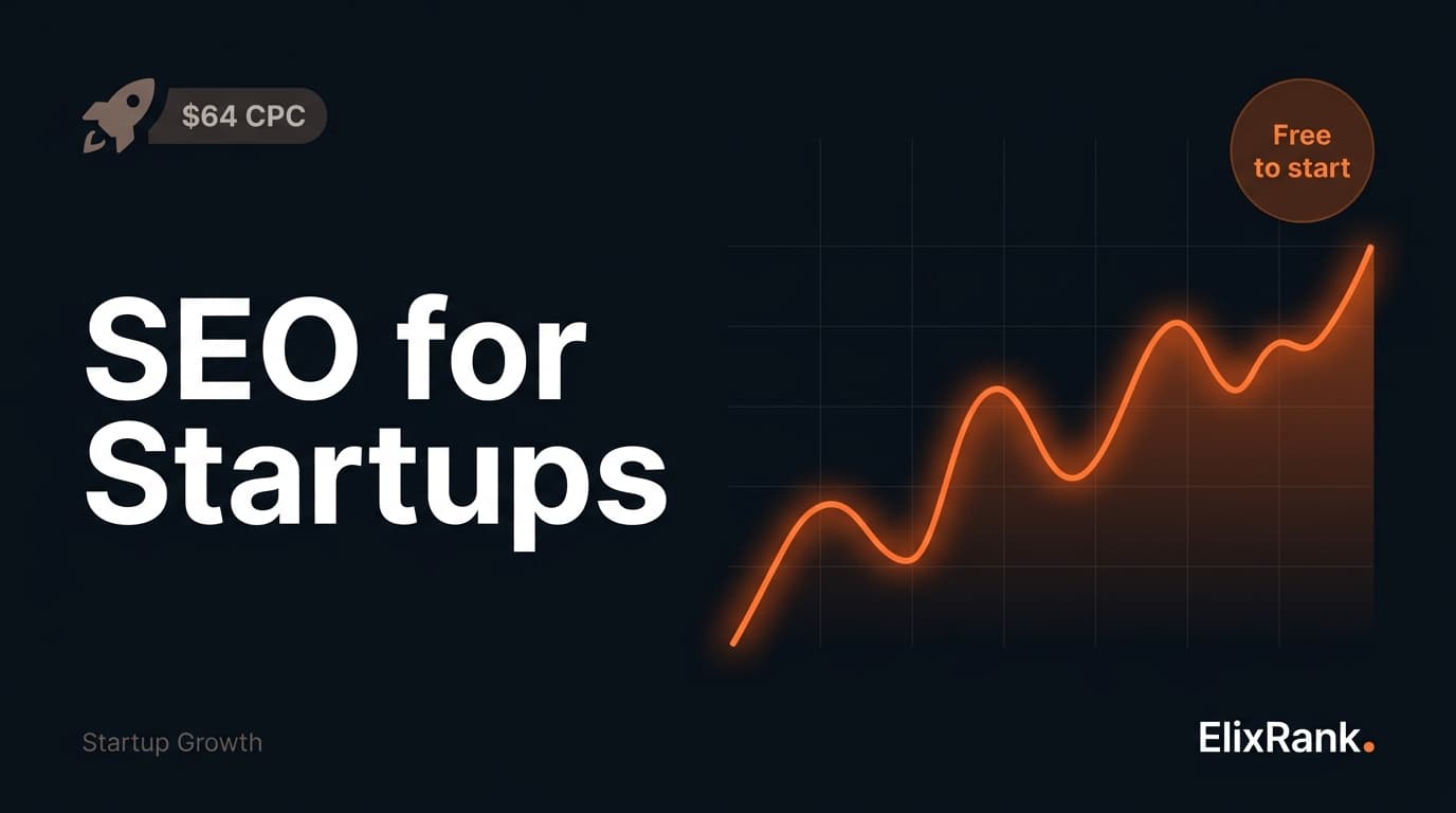 SEO for Startups: The Founder's Playbook for Organic Growth