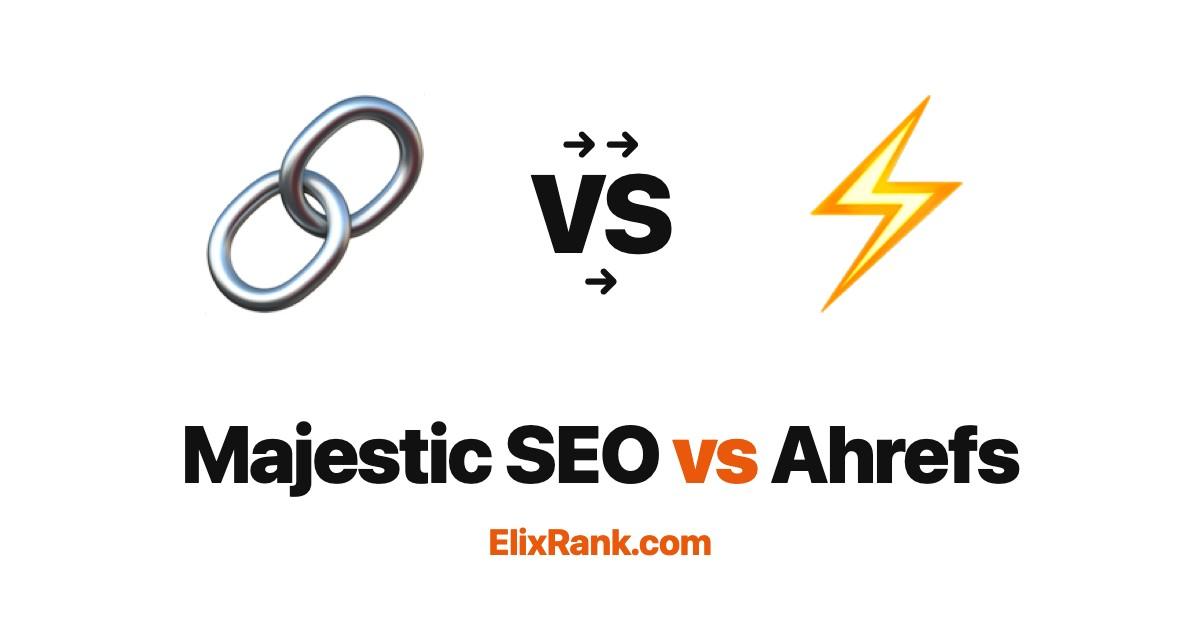 Majestic SEO vs Ahrefs: The Backlink Heavyweights (2026)